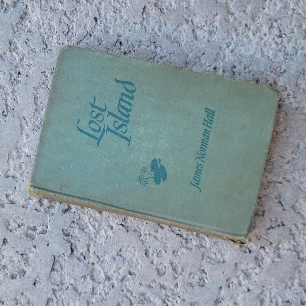 Book! LOST ISLAND by James Norman Hall